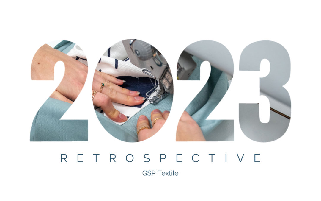 Rétrospective 2023 GSP Textile